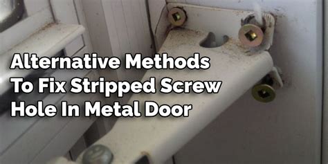 old house metal trim screw hole|fix holes in metal door.